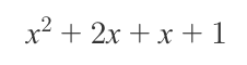 x^2+2x+x+1.png